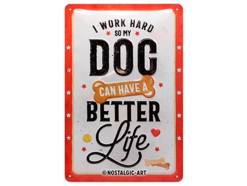 Pfotenschild Better Dog Life 20x30 cm