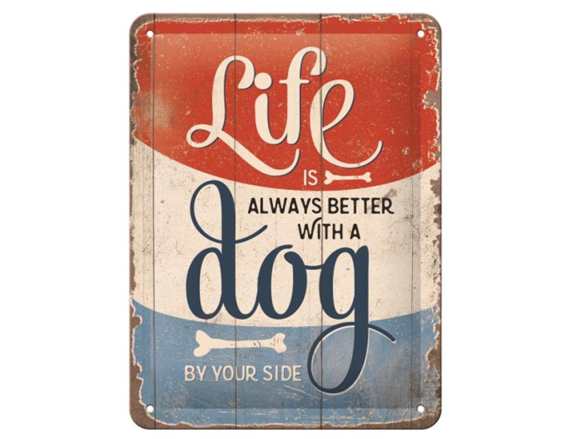 Pfotenschild Life is better with a dog 20x15 cm 1